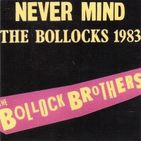 Purchase The Bollock Brothers - Never Mind The Bollocks (Vinyl)