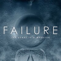 Purchase Failure - The Heart Is A Monster