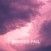 Purchase Senses Fail - Pull the Thorns From Your Heart