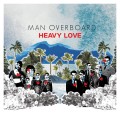 Buy Man Overboard - Heavy Love Mp3 Download