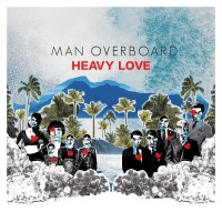 Purchase Man Overboard - Heavy Love