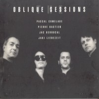 Purchase Pascal Comelade - Oblique Sessions (With Pierre Bastien, Jac Berrocal & Jaki Liebezeit)