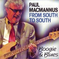 Purchase Paul MacMannus - From South To South: Boogie & Blues