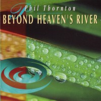 Purchase Phil Thornton - Beyond Heavens River