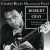 Buy Robert Cray - Charly Blues Masterworks: Robert Cray (The Score) Mp3 Download