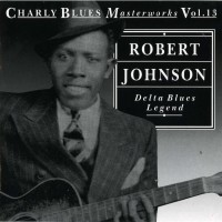 Purchase Robert Johnson - Charly Blues Masterworks: Robert Johnson (Delta Blues Legend)