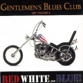 Buy The Gentlemen's Blues Club - Volume 2 - Red White And Blue! Mp3 Download