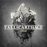 Purchase Fall Of Carthage - Behold