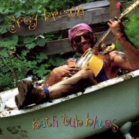 Purchase Greg Brown - Bath Tub Blues