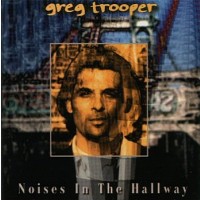 Purchase Greg Trooper - Noises In The Hallway