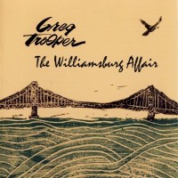 Purchase Greg Trooper - The Williamsburg Affair