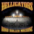 Buy Helligators - Road Roller Machine Mp3 Download