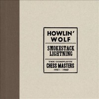 Purchase Howlin' Wolf - Smokestack Lightning: The Complete Chess Masters 1951-1960 CD2