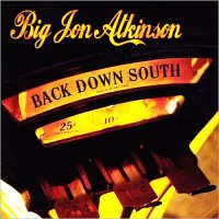 Purchase Big Jon Atkinson - Back Down South