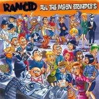 Purchase Rancid - All The Moon Stomper's