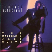 Purchase Terence Blanchard - The Malcolm X Jazz Suite