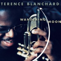 Purchase Terence Blanchard - Wandering Moon