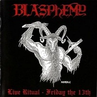 Purchase Blasphemy - Friday The 13Th & Die Hard Rehearsal