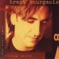 Buy Brent Bourgeois - Come Join The Living World Mp3 Download