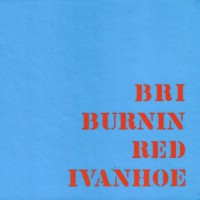 Purchase Burnin Red Ivanhoe - BRI