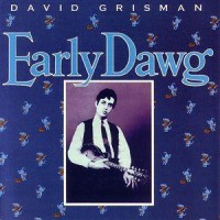 Purchase David Grisman - Early Dawg (Vinyl)