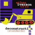 Buy Ethan Iverson Trio - Deconstruction Zone Mp3 Download