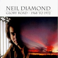 Purchase Neil Diamond - Glory Road 1968 To 1972 CD1