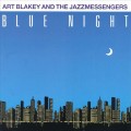 Buy Art Blakey & The Jazz Messengers - Blue Night Mp3 Download