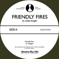 Purchase Aidan Knight - Friendly Fires (VLS)