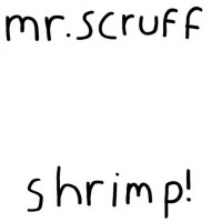 Purchase Mr. Scruff - Shrimp! (EP)