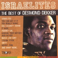 Purchase Desmond Dekker - Israelites (The Best Of Desmond Dekker)