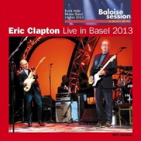 Purchase Eric Clapton - Baloise Session: Live In Basel CD1
