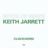 Purchase Keith Jarrett - Book Of Ways CD1