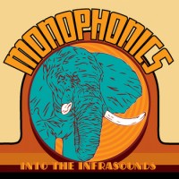Purchase Monophonics - Into The Infrasounds