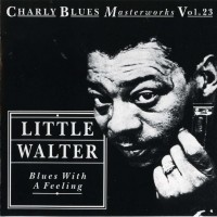 Purchase Little Walter - Charly Blues Masterworks: Little Walter (Blues With A Feeling)