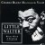 Buy Little Walter - Charly Blues Masterworks: Little Walter (Blues With A Feeling) Mp3 Download