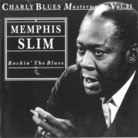 Purchase Memphis Slim - Charly Blues Masterworks: Memphis Slim (Rockin' The Blues)