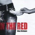 Buy The Blue Bishops - In The Red Mp3 Download