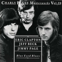 Purchase Clapton, Beck, Page - Charly Blues Masterworks: Clapton, Beck, Page (Blue Eyed Blues)