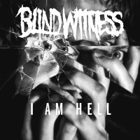 Purchase Blind Witness - I Am Hell (EP)