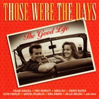 Purchase VA - Those Were The Days: The Good Life CD1