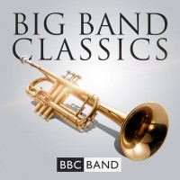 Purchase BBC Big Band - Big Band Classics