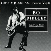 Purchase Bo Diddley - Charly Blues Masterworks: Bo Diddley (Signifying Blues)