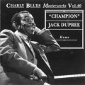 Buy Champion Jack Dupree - Charly Blues Masterworks: Champion Jack Dupree (Home) Mp3 Download