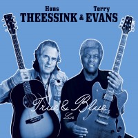 Purchase Hans Theessink & Terry Evans - True & Blue