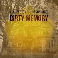 Purchase JJ Appleton & Jason Ricci - Dirty Memory