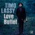 Buy Timo Lassy - Love Bullet Mp3 Download