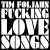 Buy Tim Foljahn - Fucking Love Songs Mp3 Download
