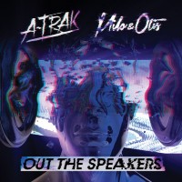 Purchase A-Trak & Milo & Otis - Out The Speakers (CDS)