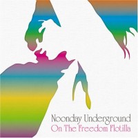 Purchase Noonday Underground - On The Freedom Flotilla